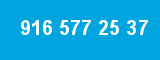 916 577 25 37